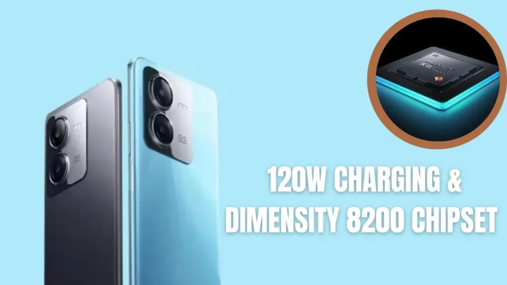 120W Charging & Dimensity 8200 Chipset