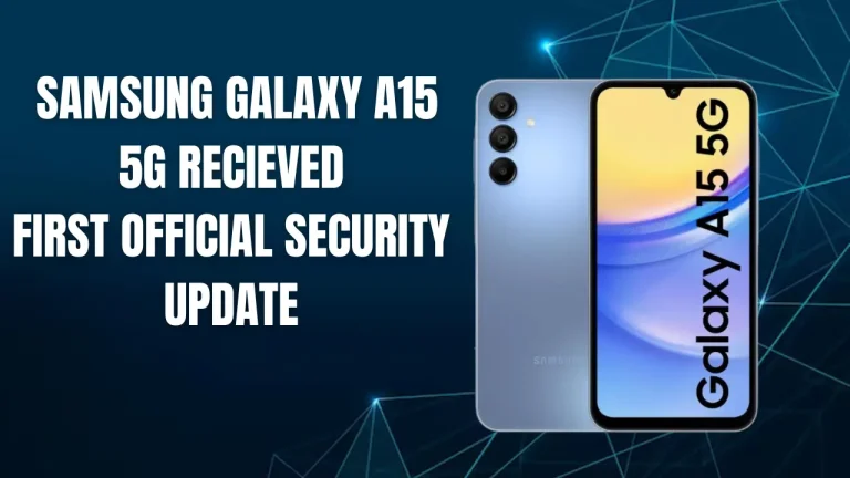 First Official Security Update with Improvements for Samsung Galaxy A15 5G recieved 