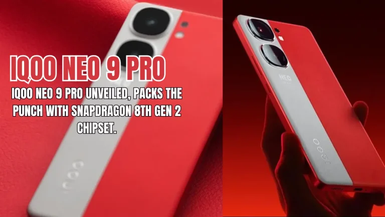 iQOO Neo 9 Pro Unveiled, Packs The Punch With Snapdragon 8th Gen 2 Chipset.