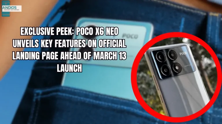 Exclusive Peek: Poco X6 Neo Unveils Key Features On Official Landing Page Ahead of March 13 Launch