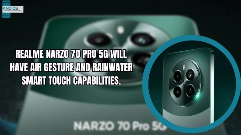 Realme Narzo 70 Pro 5G will have Air Gesture and Rainwater Smart Touch capabilities. 