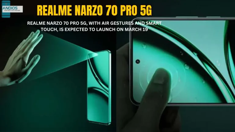 Realme Narzo 70 Pro 5G, with air gestures and smart touch, is expected to launch on March 19