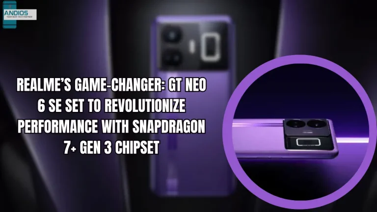 Realme’s Game-Changer: GT Neo 6 SE Set to Revolutionize Performance With Snapdragon 7+ Gen 3 Chipset