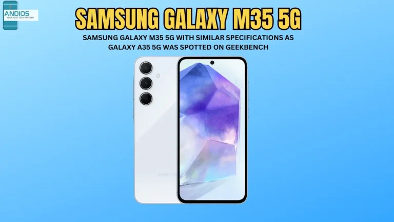 Samsung Galaxy M35 5G with Similar specifications  as Galaxy A35 5G was spotted on GeekBench