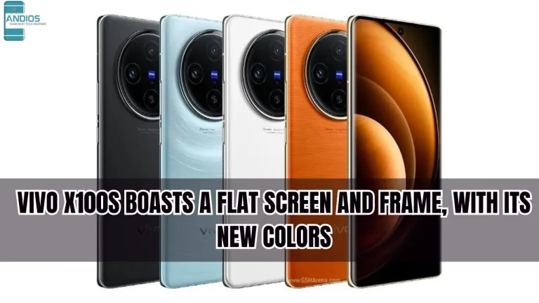 Vivo X100s boasts a flat screen and frame, With its new colors